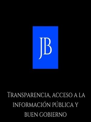 cover image of Transparencia, acceso a la información pública y buen gobierno